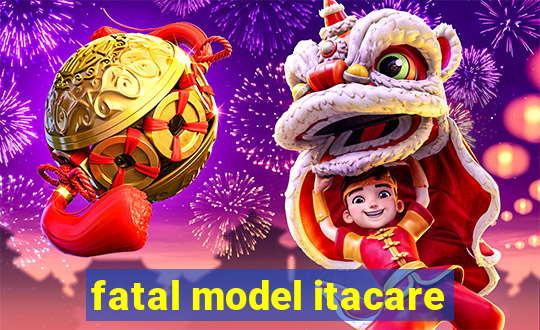 fatal model itacare